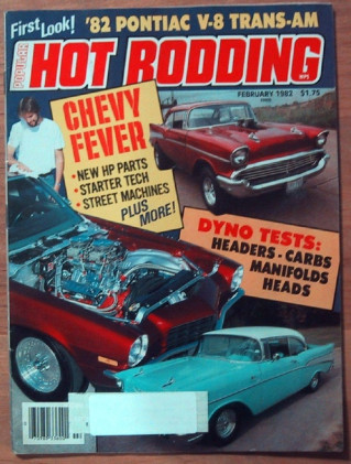 POPULAR HOT RODDING 1982 FEB - NEW FIREBIRD,FASTEST CHEVYS EVER